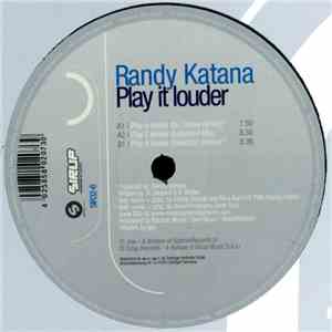 Randy Katana - Play It Louder download free