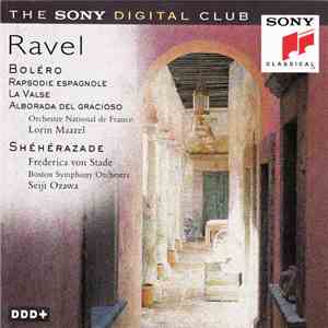Ravel : Orchestre National De France, Lorin Maazel / Frederica von Stade, Boston Symphony Orchestra, Seiji Ozawa - Boléro · Rapsodie Espagnole · La Valse · Alborada Del Gracioso · Shéhérazade download free Ravel : Orchestre National De France, Lorin Maazel / Frederica von Stade, Boston Symphony Orchestra, Seiji Ozawa - Boléro · Rapsodie Espagnole · La Valse · Alborada Del Gracioso · Shéhérazade download mp3 flac