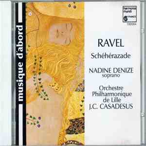 Ravel, Jean-Claude Casadesus, Nadine Denize - Schéhérazade / Mélodies Hébraïques / Daphnis Et Chloé / Pavane Pour Une Infante Défunte download mp3 flac