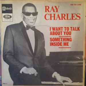 Ray Charles / Ray Charles Orchestra - I Want To Talk About You / Something Inside Me download mp3 flac