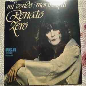 Renato Zero - Mi Vendo / Morire Qui download mp3 flac