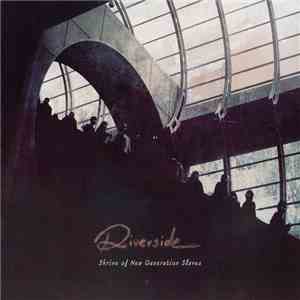 Riverside - Shrine Of New Generation Slaves download mp3 flac