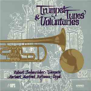 Robert Bodenröder, Herbert Manfred Hoffmann - Trumpet Tunes & Voluntaries download mp3 flac