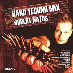 Robert Natus - Hard Techno Mix download free