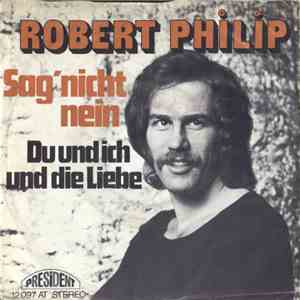 Robert Philip - Sag' Nicht Nein download mp3 flac