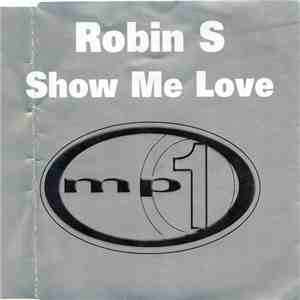 Robin S. - Show Me Love (2002 Remixes) download mp3 flac