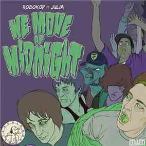Robokop ft Julia  - We Move At Midnight (Stereologue Remix) download mp3 flac
