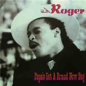 Roger - Papa's Got A Brand New Bag download mp3 flac