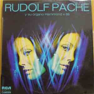 Rudolf Pache Y Su Órgano Hammond X 66 - Rudolf Pache download mp3 flac