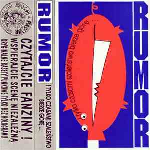 Rumor  - I Tylko Czasami Szaleństwo Bierze Górę... download free