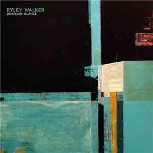 Ryley Walker - Deafman Glance download free