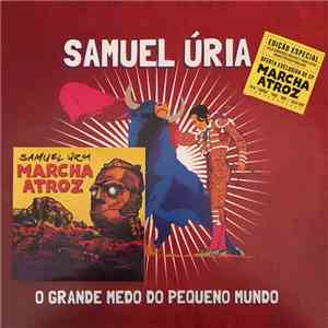 Samuel Úria - O Grande Medo Do Pequeno Mundo download mp3 flac