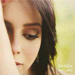 Sandy - Sem Jeito download free