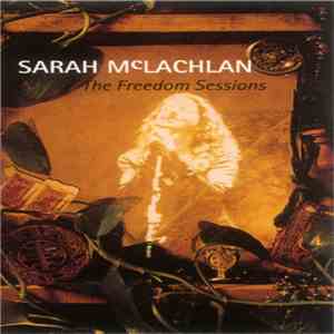 Sarah McLachlan - The Freedom Sessions download mp3 flac