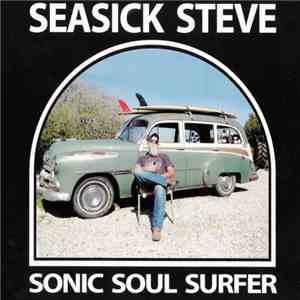 Seasick Steve - Sonic Soul Surfer download free