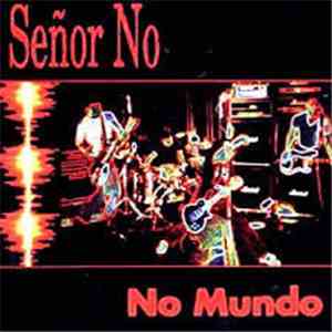 Señor No - No Mundo download mp3 flac