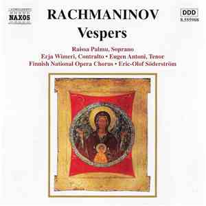 Sergei Vasilyevich Rachmaninoff / Raissa Palmu, Erja Wimeri, Eugen Antoni, Finnish National Opera Chorus, Eric-Olof Söderström - Vespers download free