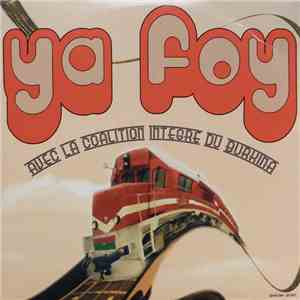 Sharaph, Sana Bob, Sabil, Hortentia, Madou Dao, Down Town Sound System - Ya Foy download mp3 flac