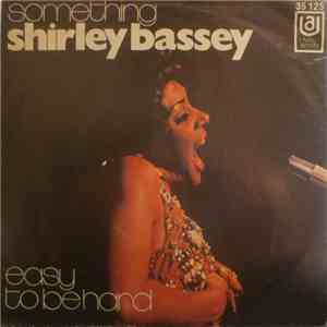 Shirley Bassey - Something / Easy To Be Hard download free