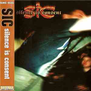 Sic - Silence Is Consent download free Sic - Silence Is Consent download mp3 flac