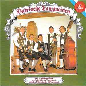 Sigi Ramstötter, Der Teisendorfer Tanzlmusi Und Der Teisendorfer Geigenmusi - Bairische Tanzweisen download mp3 flac