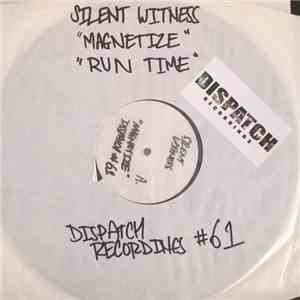 Silent Witness - Magnetize / Run Time download free