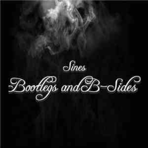 Sines - Bootlegs And B​-​Sides download free