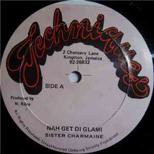 Sister Charmaine / Admiral Tibet - Nah Get Di Glami / Fancy Girl download mp3 flac
