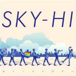 SKY-HI  - ナナイロホリデー download free