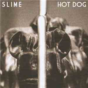 Slime  - Hot Dog download mp3 flac