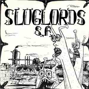 Sluglords - Trails Of Slime download mp3 flac
