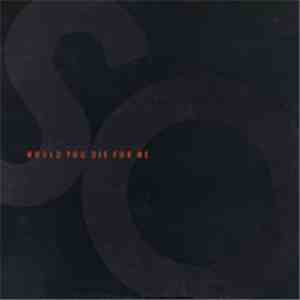 So  - Would You Die For Me download mp3 flac