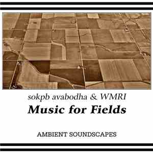 sokpb avabodha & WMRI - Music For Fields download free
