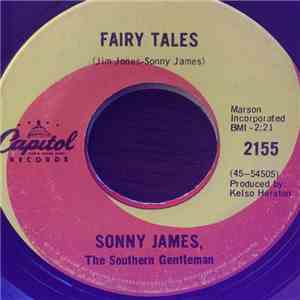 Sonny James, The Southern Gentleman - Fairy Tales / Heaven Says Hello download mp3 flac