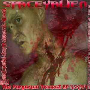 SPaCeyAlieN - The Forgotten TracksZ EP download free