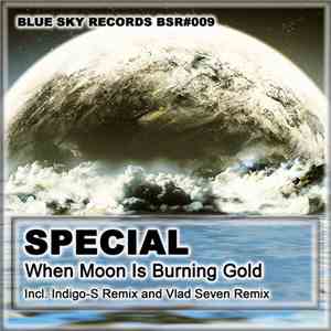 Special  - When The Moon Is Burning Gold download mp3 flac