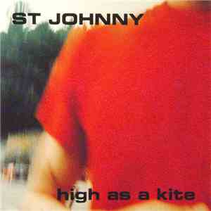 St Johnny - High As A Kite download mp3 flac