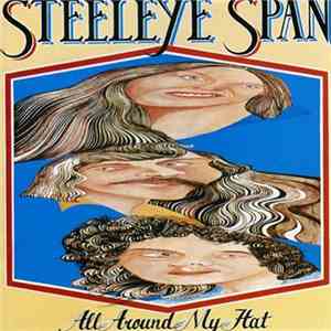 Steeleye Span - All Around My Hat download mp3 flac