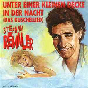 Stephan Remmler - Unter Einer Kleinen Decke In Der Nacht (Das Kuschellied) download mp3 flac