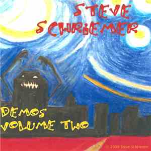 Steve Schriemer - Demos Volume Two download free