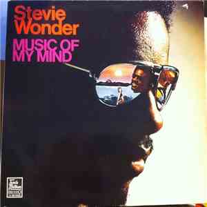 Stevie Wonder - Music Of My Mind download free Stevie Wonder - Music Of My Mind download mp3 flac
