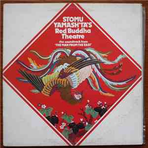 Stomu Yamash'ta's Red Buddha Theatre - The Soundtrack From "The Man From The East" download mp3 flac