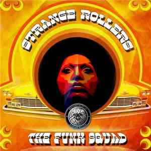 Strange Rollers - The Funk Squad download mp3 flac