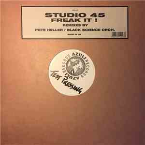 Studio 45 - Freak It! (Remixes By Pete Heller / Black Science Orch.) download mp3 flac