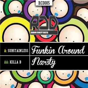 Substainless / Killa B  - Funking Around / Narsty download mp3 flac