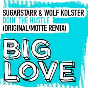 Sugarstarr & Wolf Kolster - Doin' The Hustle download free