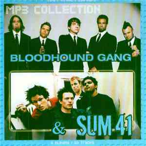 Sum 41 & Bloodhound Gang - MP3 Collection download mp3 flac