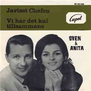 Sven & Anita - Javisst Chefen / Vi Har Det Kul Tillsammans download mp3 flac