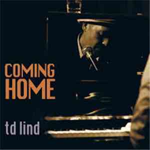 TD Lind - Coming Home download mp3 flac