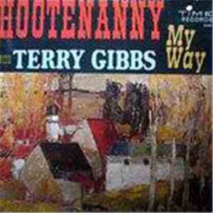 Terry Gibbs - Hootenanny My Way download mp3 flac